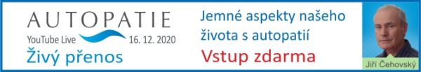 Webinář J. Čehovského: Jemné aspekty našeho života s autopatií - zdarma